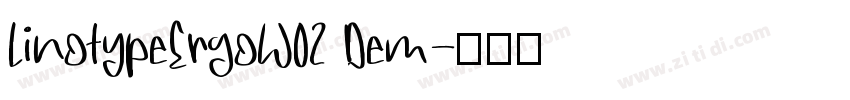 LinotypeErgoW02 Dem字体转换